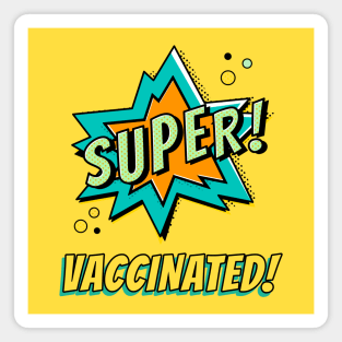 Super Vaccinated Magnet